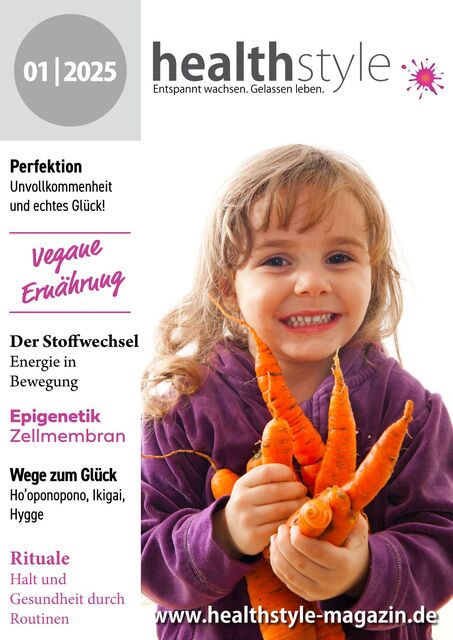healthstyle - Entspannt wachsen. Gelassen leben. Ausgabe 01/2025