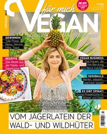 Vegan für mich Magazin Ausgabe 03/2022