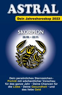 Astral Aktuell Ausgabe Skorpion 2023