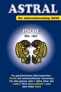 Astral Aktuell Ausgabe Fische 2022