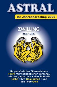 Astral Aktuell Ausgabe Zwillinge 2022