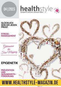 healthstyle - Entspannt wachsen. Gelassen leben. Ausgabe 04/2023