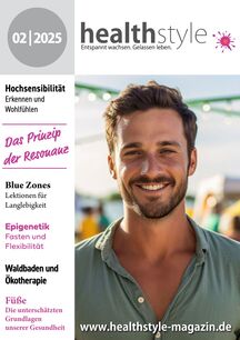 healthstyle - Entspannt wachsen. Gelassen leben. Ausgabe 02/2025