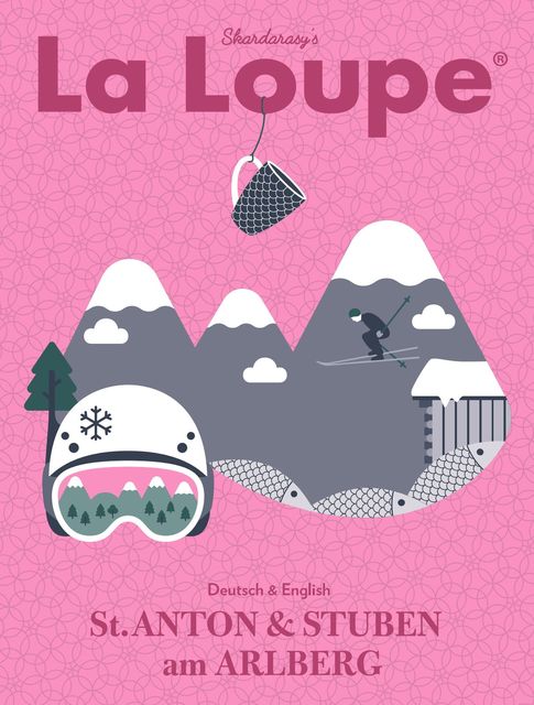 La Loupe St. Anton am Arlberg & Stuben am Arlberg No. 8 - Jahresausgabe 2021