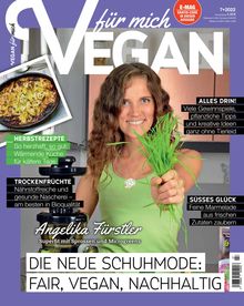 Vegan für mich Magazin Ausgabe 07/2022