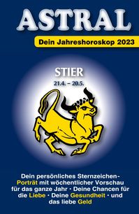 Astral Aktuell Ausgabe Stier 2023
