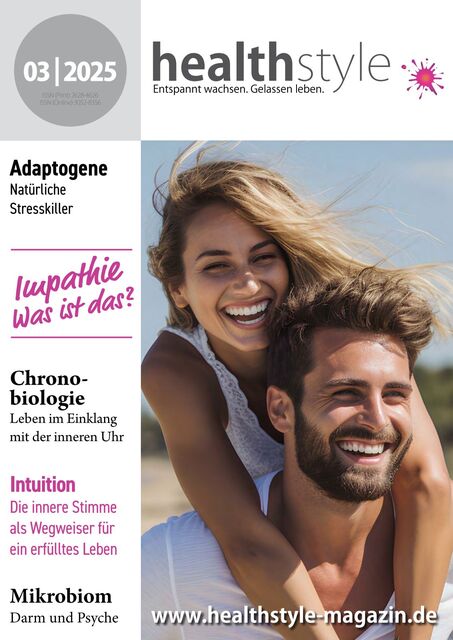 healthstyle - Entspannt wachsen. Gelassen leben. Ausgabe 03/2025