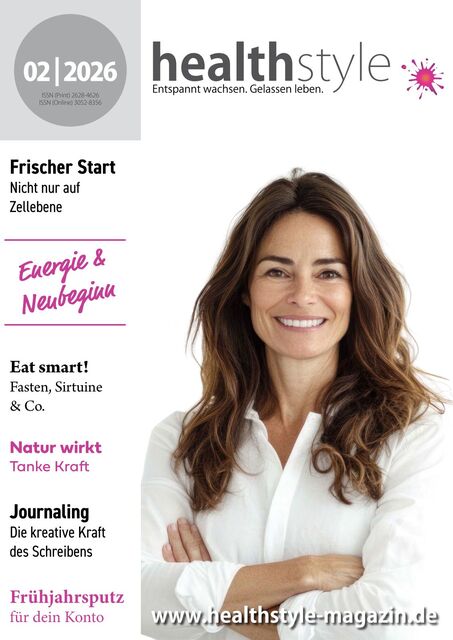 healthstyle - Entspannt wachsen. Gelassen leben. Ausgabe 02/2026