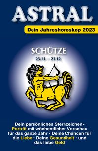 Astral Aktuell Ausgabe Schütze 2023
