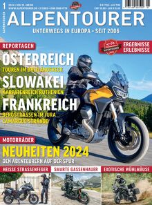 ALPENTOURER – Europas Motorrad-Tourenmagazin Ausgabe 01/2024