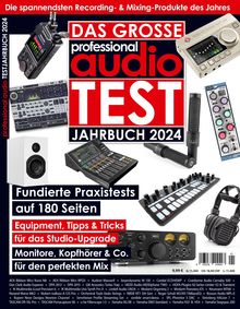 Professional audio Das große professional audio Testjahrbuch 2024