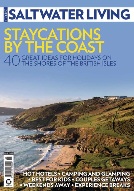 Saltwater Living Issue 8 Staycations By The Coast